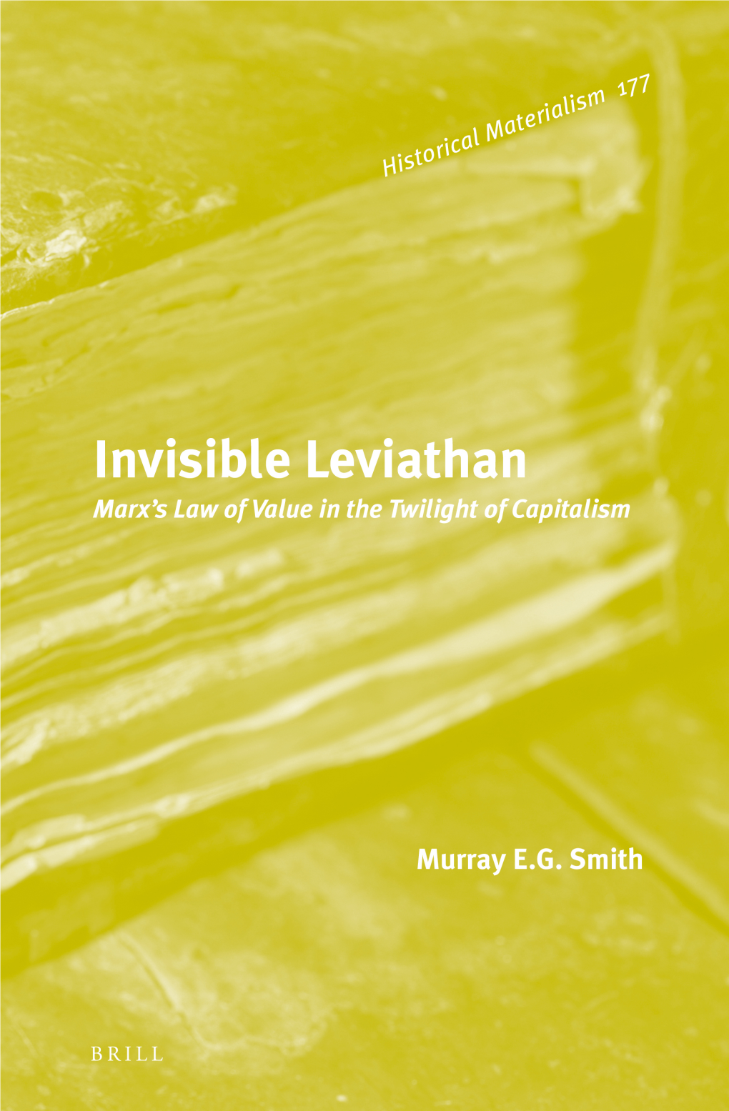 Invisible Leviathan: Marx's Law of Value in the Twilight