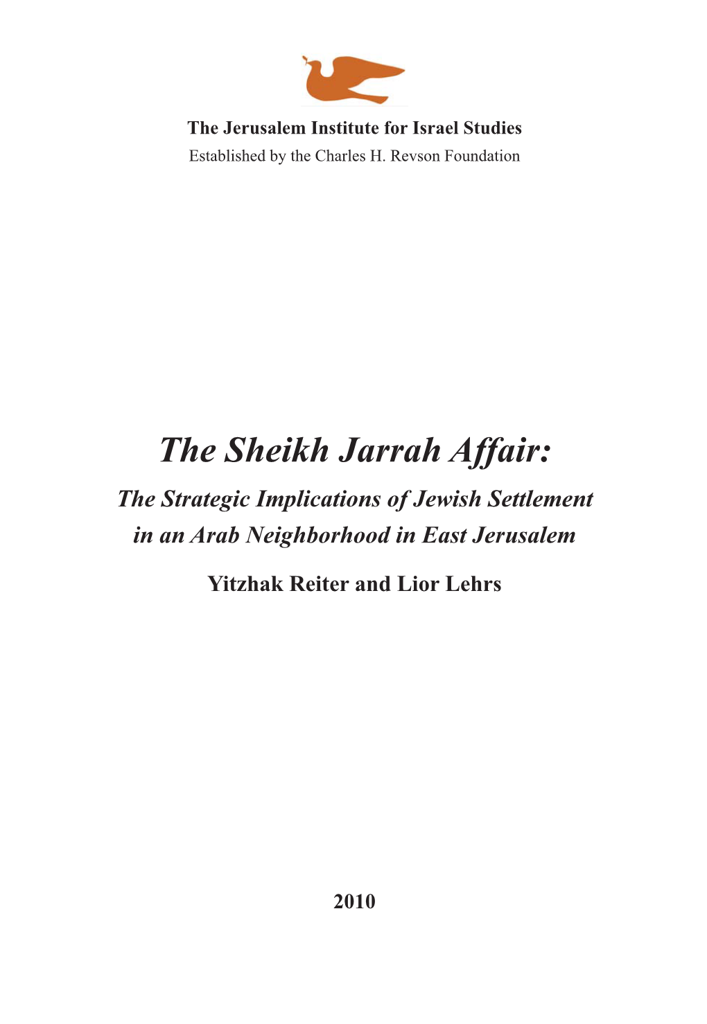 The Sheikh Jarrah Affair: the Strategic Implications of Jewish Settlement in an Arab Neighborhood in East Jerusalem