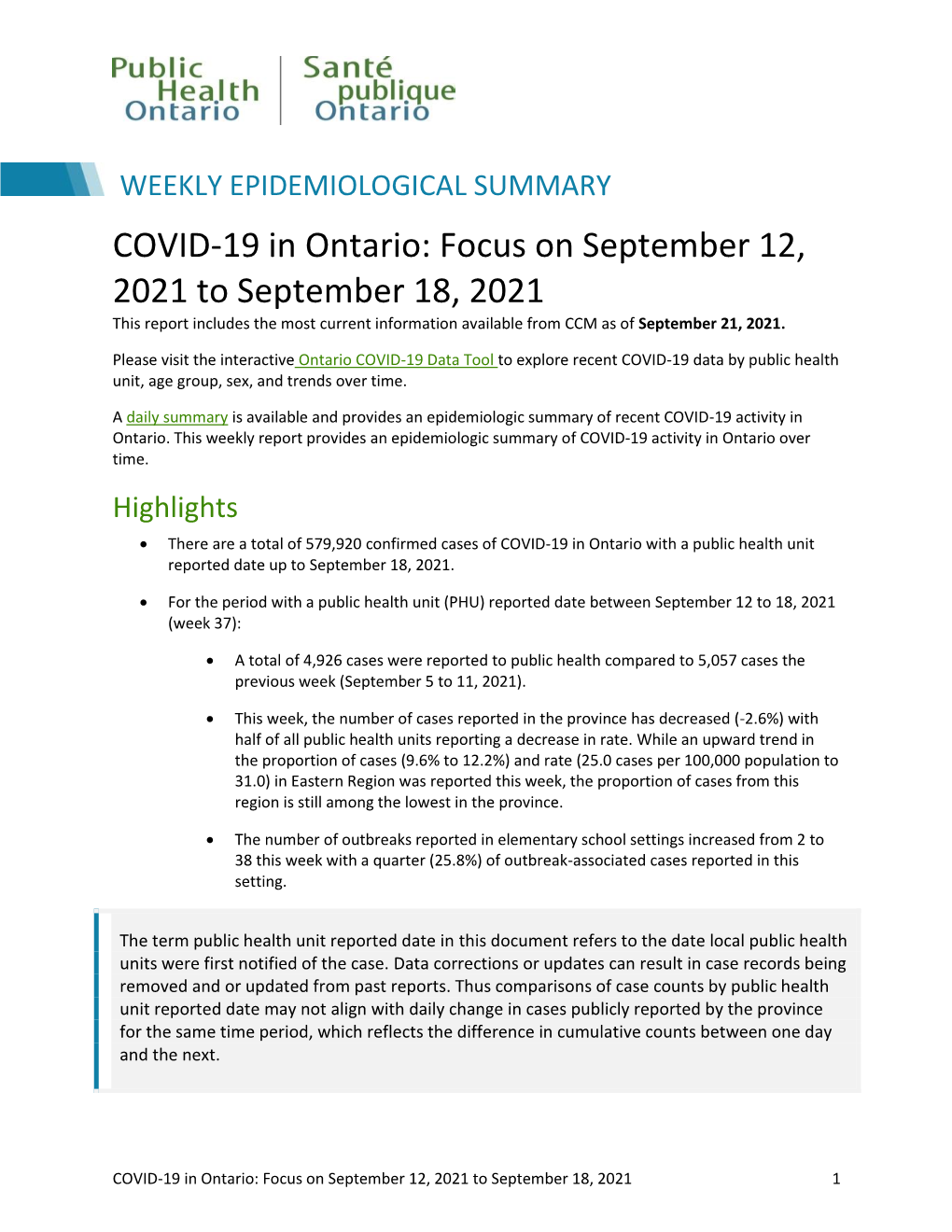 COVID-19 in Ontario: Focus on September 12, 2021 to September 18, 2021 This Report Includes the Most Current Information Available from CCM As of September 21, 2021