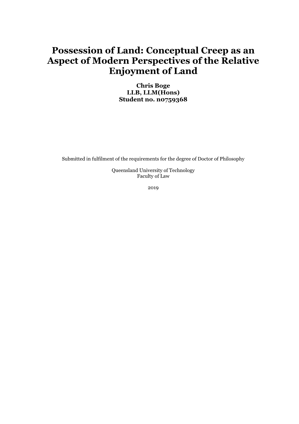 Possession of Land: Conceptual Creep As an Aspect of Modern Perspectives of the Relative Enjoyment of Land