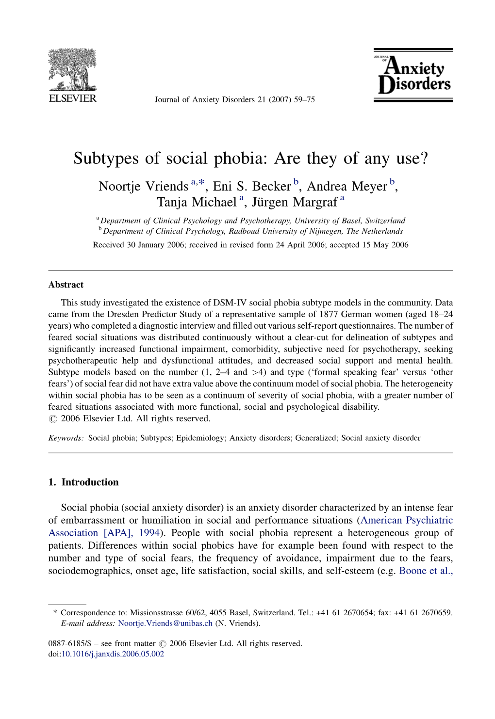 Subtypes of Social Phobia: Are They of Any Use? Noortje Vriends A,*, Eni S