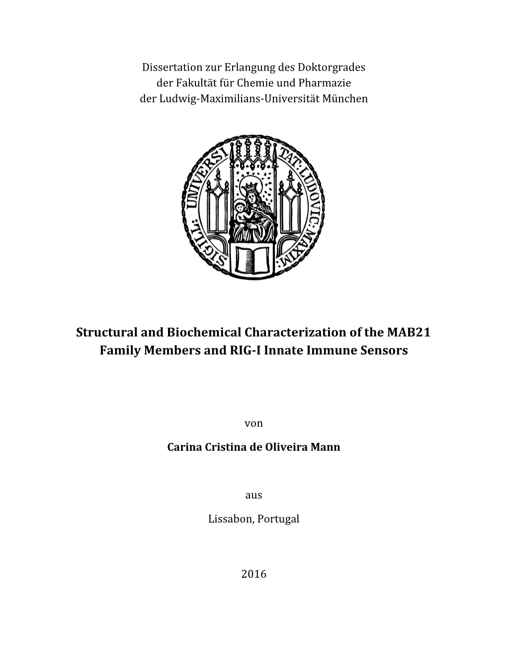 Structural and Biochemical Characterization of the MAB21 Family Members and RIG-I Innate Immune Sensors