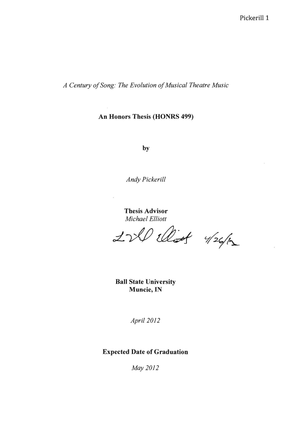 A Century of Song: the Evolution of Musical Theatre Music an Honors Thesis (HONRS 499) Andy Pickerill Thesis Advisor Michael