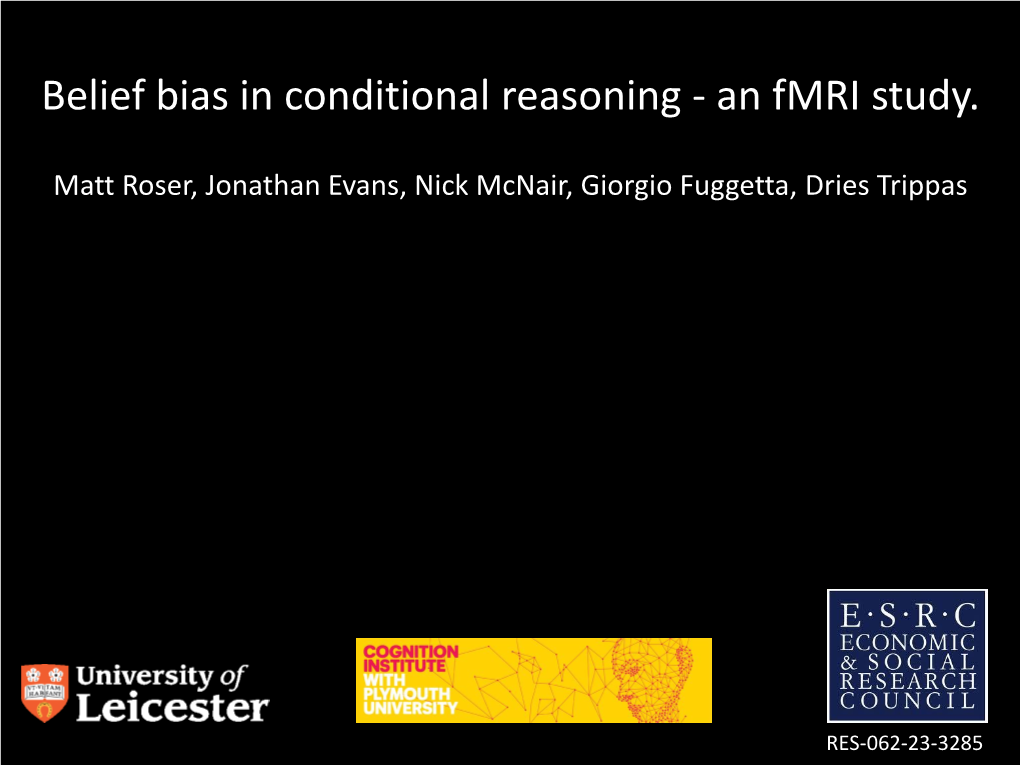 Belief Bias in Conditional Reasoning - an Fmri Study