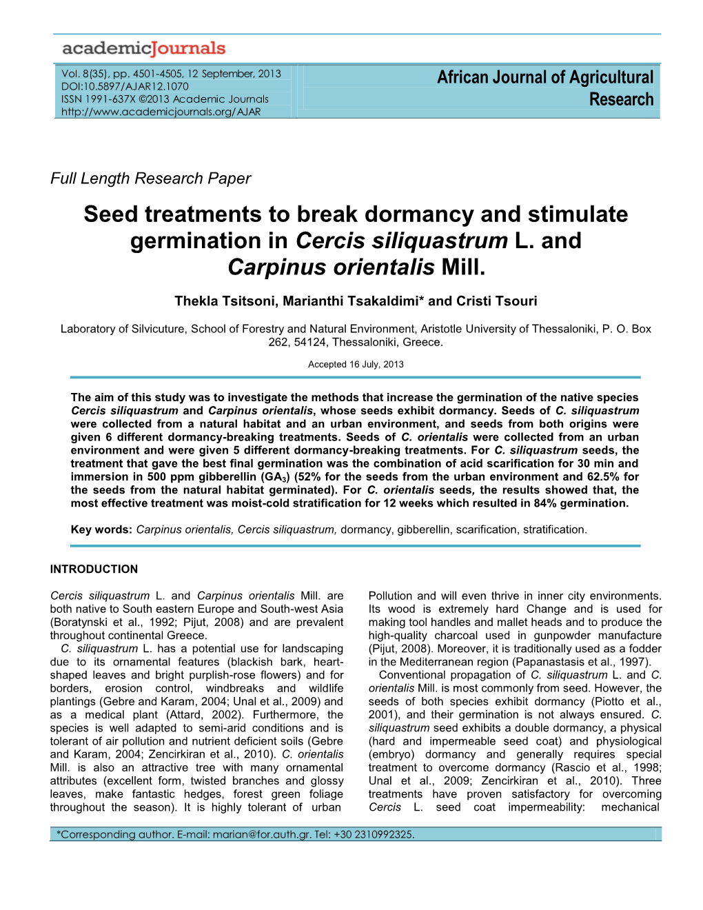 Seed Treatments to Break Dormancy and Stimulate Germination in Cercis Siliquastrum L. and Carpinus Orientalis Mill