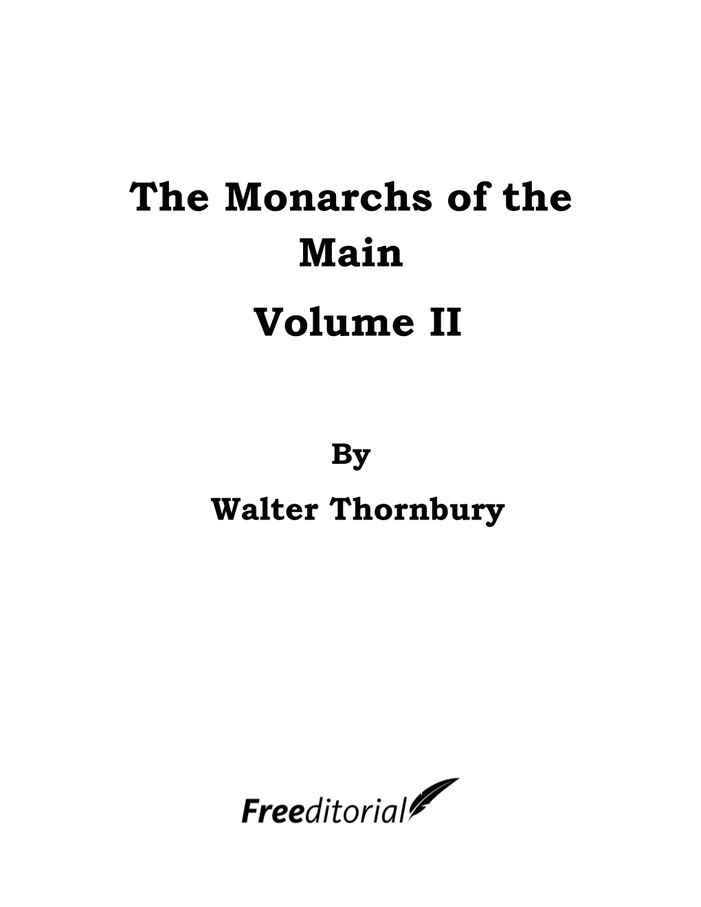 The Monarchs of the Main Volume II