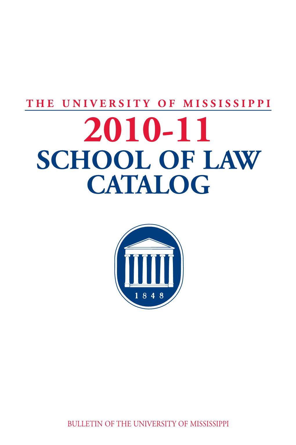 13081-Univ. of Miss. School of Law 2010-2011.Indd