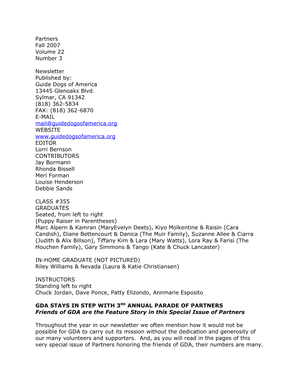 Guide Dogs of America 13445 Glenoaks Blvd. Sylmar, CA 91342 (818) 362-5834 FAX: (818) 362-6870