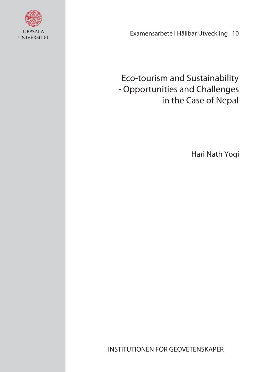 Eco-Tourism and Sustainability - Opportunities and Challenges in the Case of Nepal