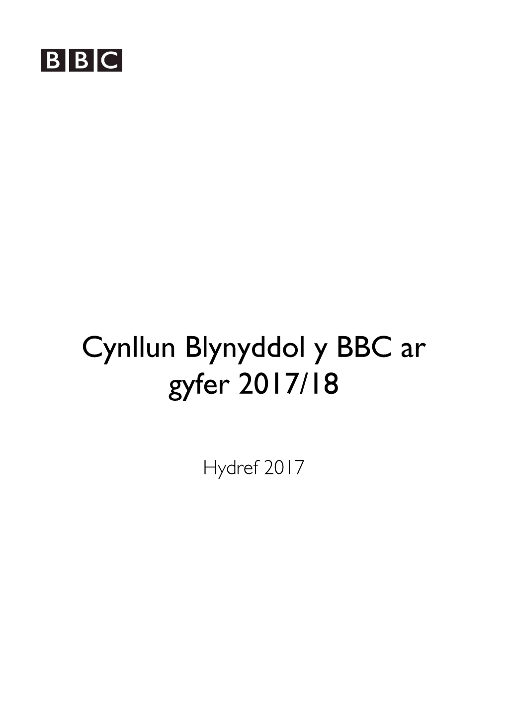 Cynllun Blynyddol Y BBC Ar Gyfer 2017/18