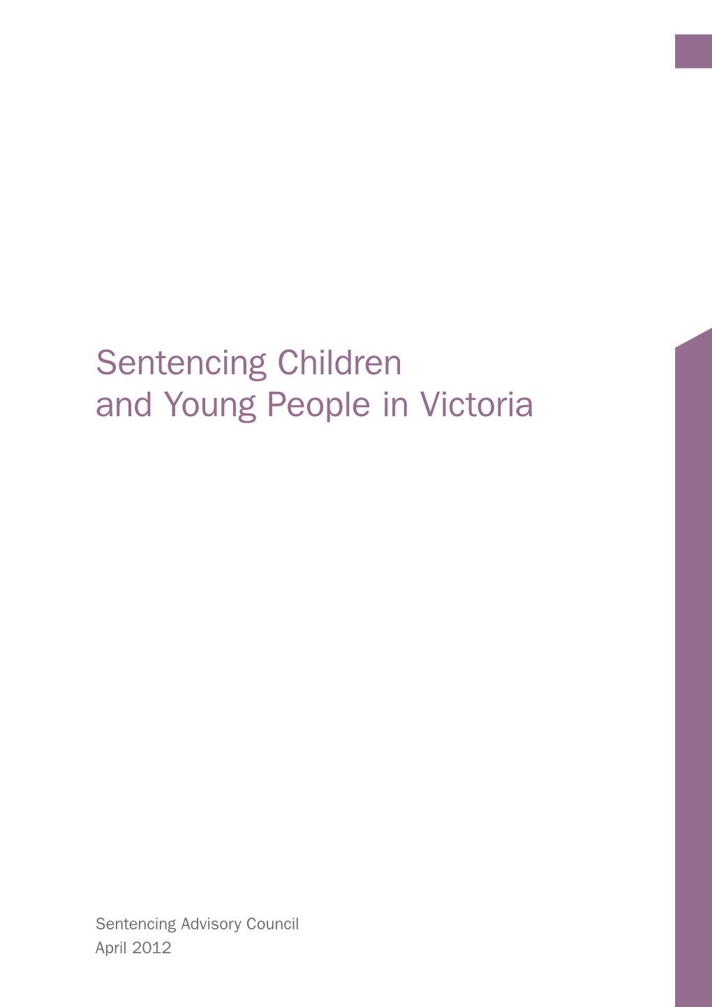 Sentencing Children and Young People in Victoria