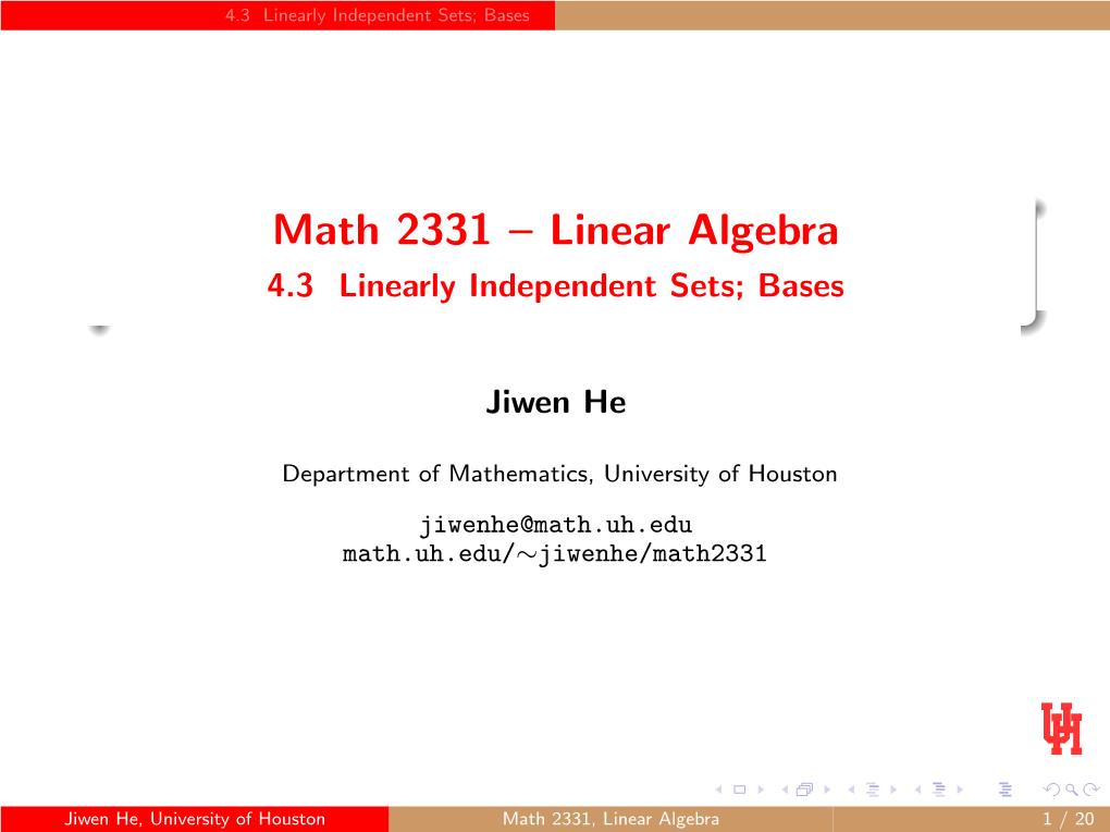 Math 2331 – Linear Algebra 4.3 Linearly Independent Sets; Bases