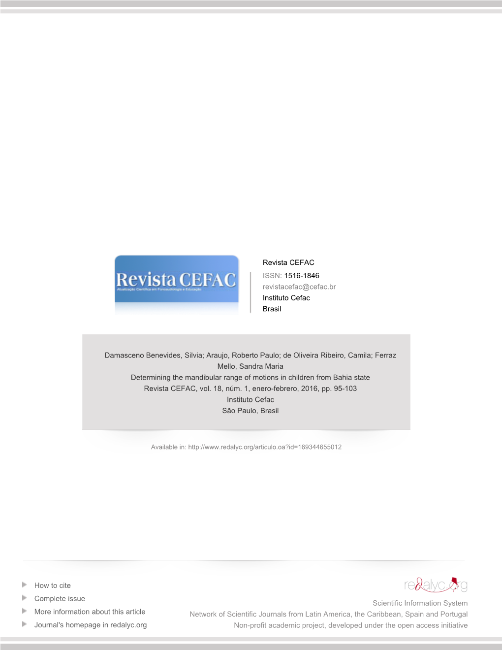 Redalyc.Determining the Mandibular Range of Motions in Children From