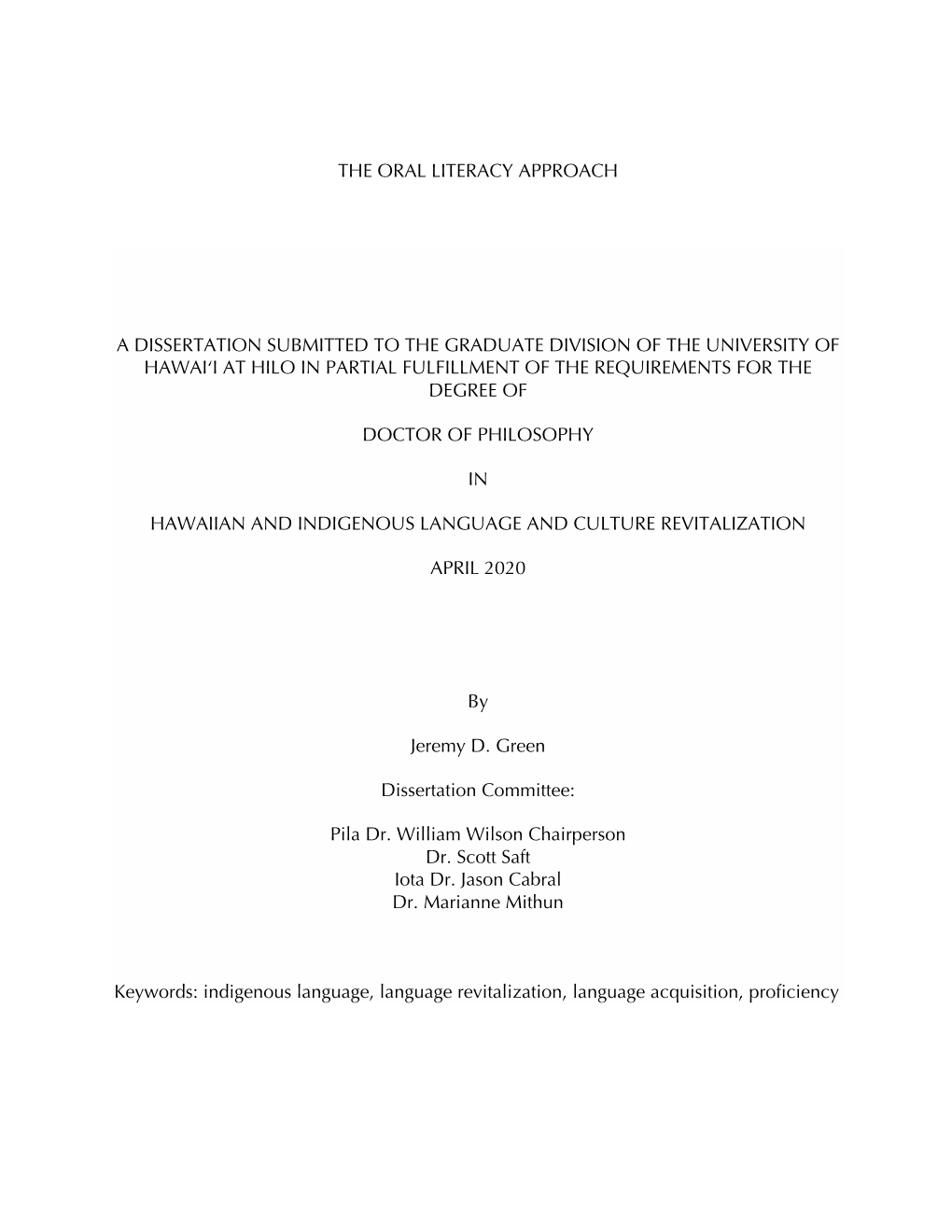 The Oral Literacy Approach a Dissertation Submitted To