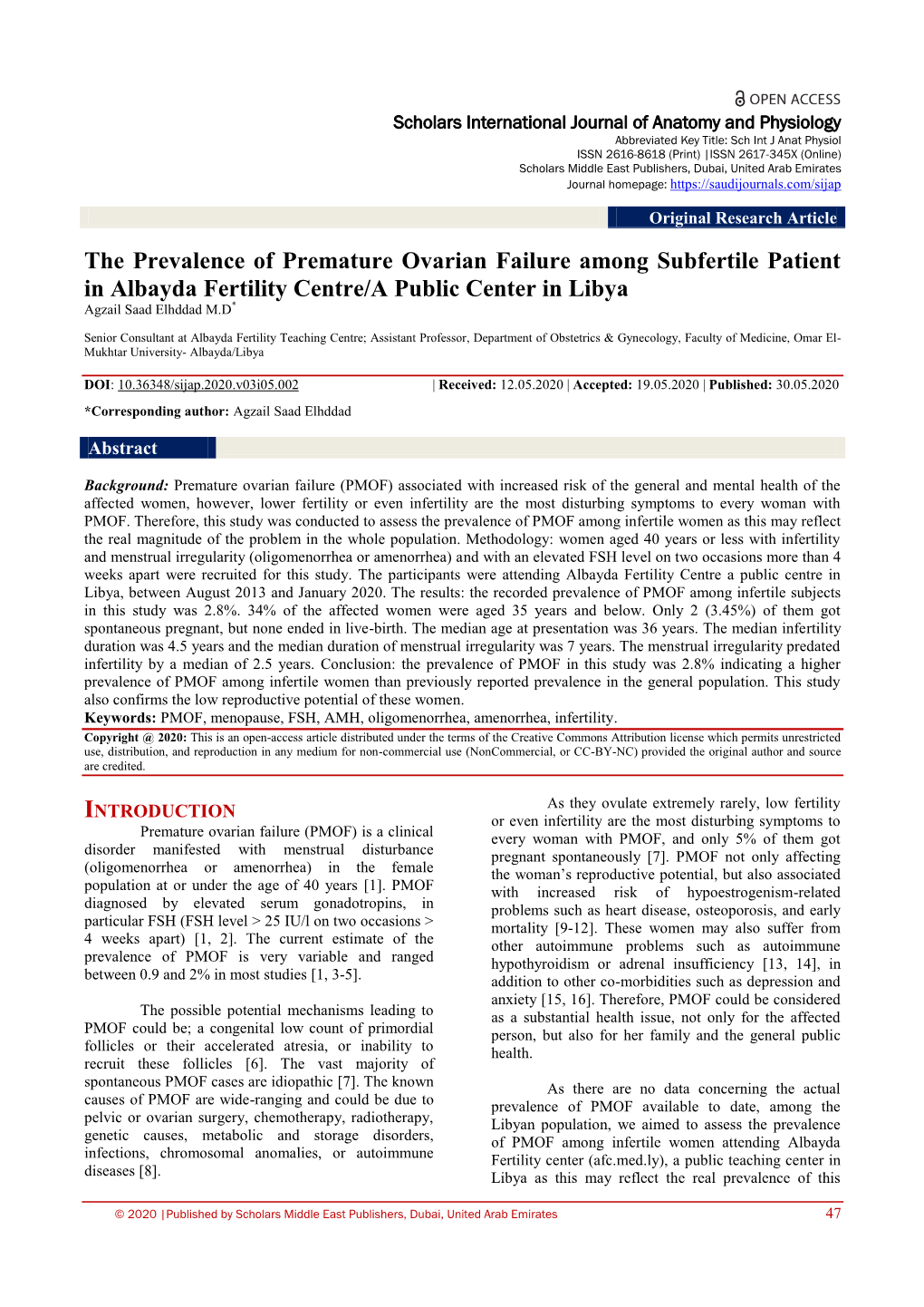 The Prevalence of Premature Ovarian Failure Among Subfertile Patient in Albayda Fertility Centre/A Public Center in Libya Agzail Saad Elhddad M.D*