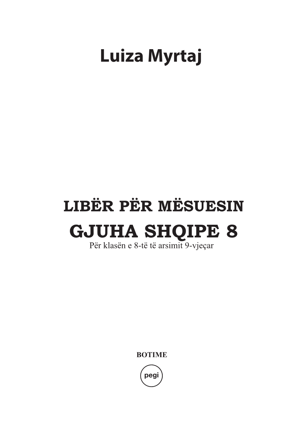 GJUHA SHQIPE 8 Për Klasën E 8-Të Të Arsimit 9-Vjeçar