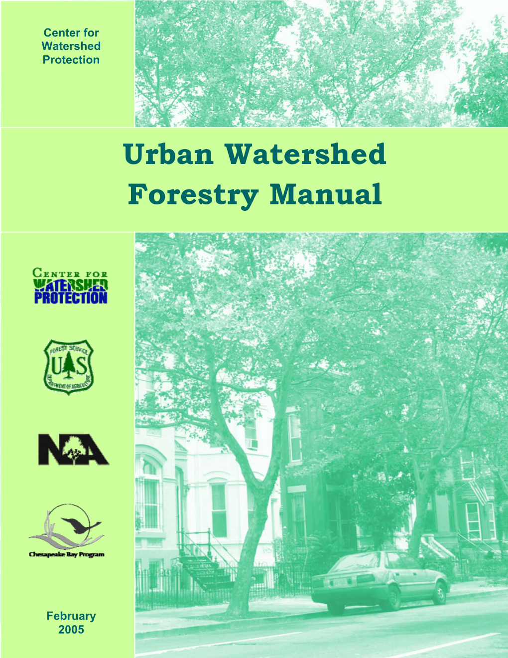 Urban Watershed Forestry Manual, Part I