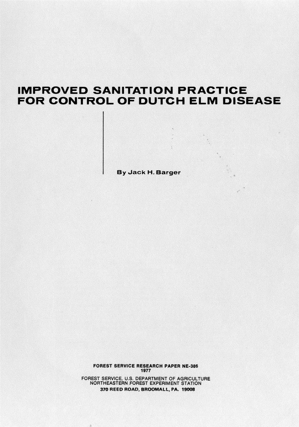 Improved Sanitation Practice for Control of Dutch Elm Disease