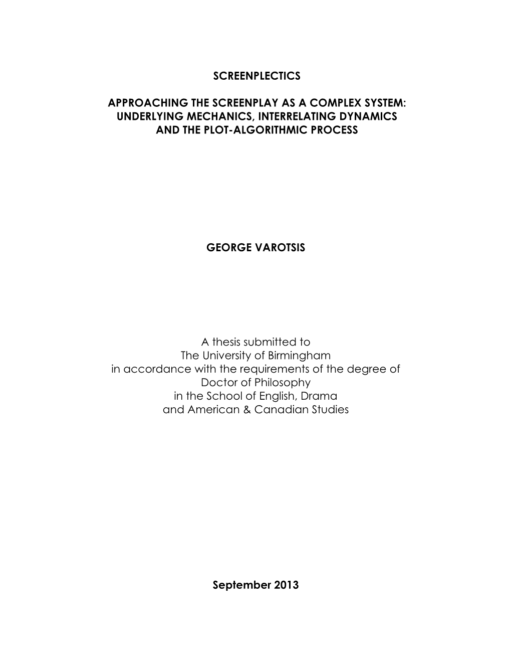 Approaching the Screenplay As a Complex System: Underlying Mechanics, Interrelating Dynamics and the Plot-Algorithmic Process