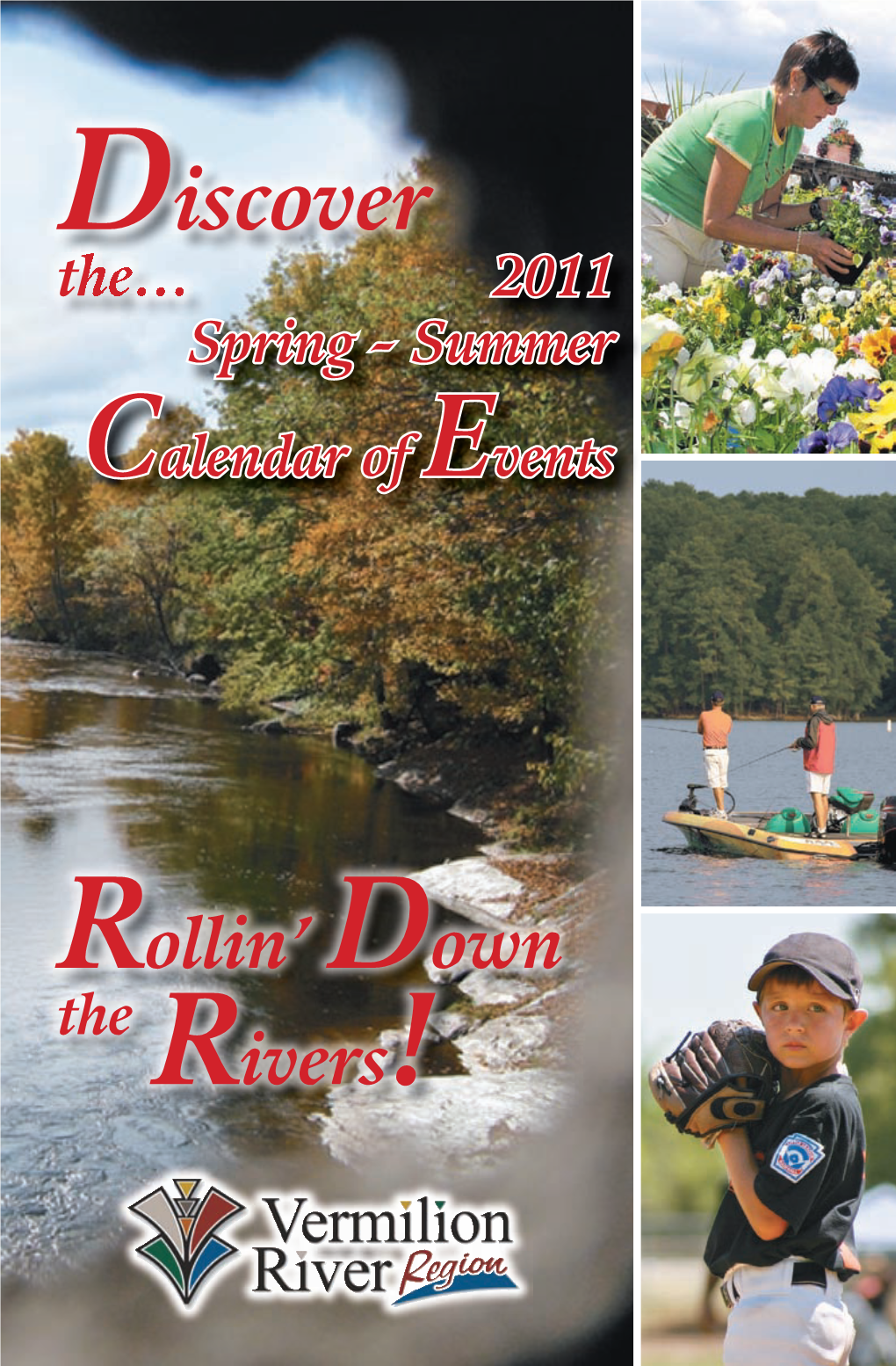 Discover The… 2011 Spring - Summer Calendar of Events