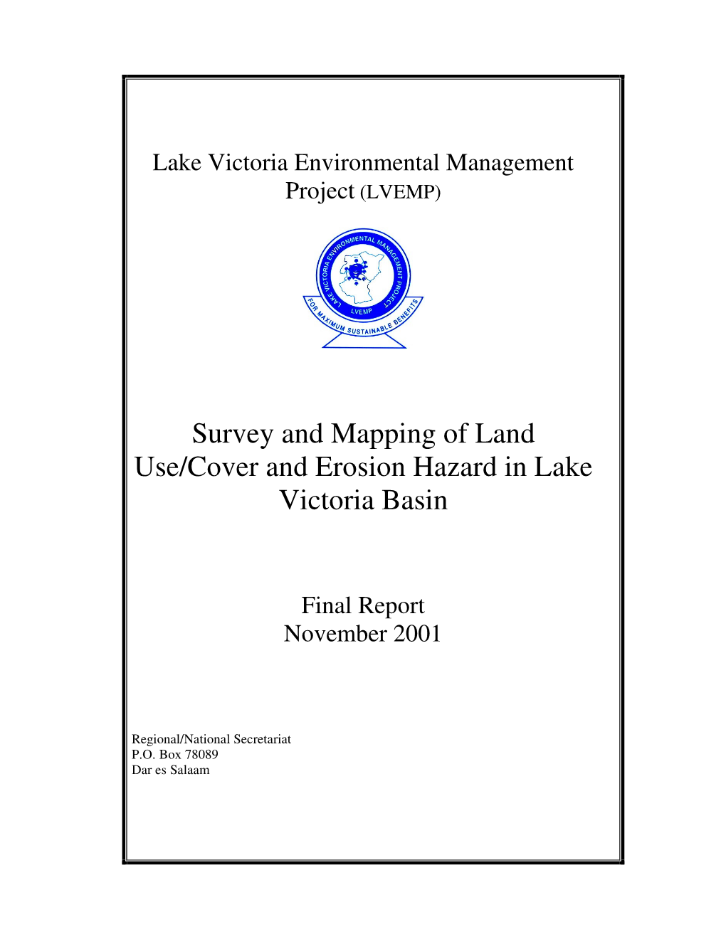 Survey and Mapping of Land Use/Cover and Erosion Hazard in Lake Victoria Basin