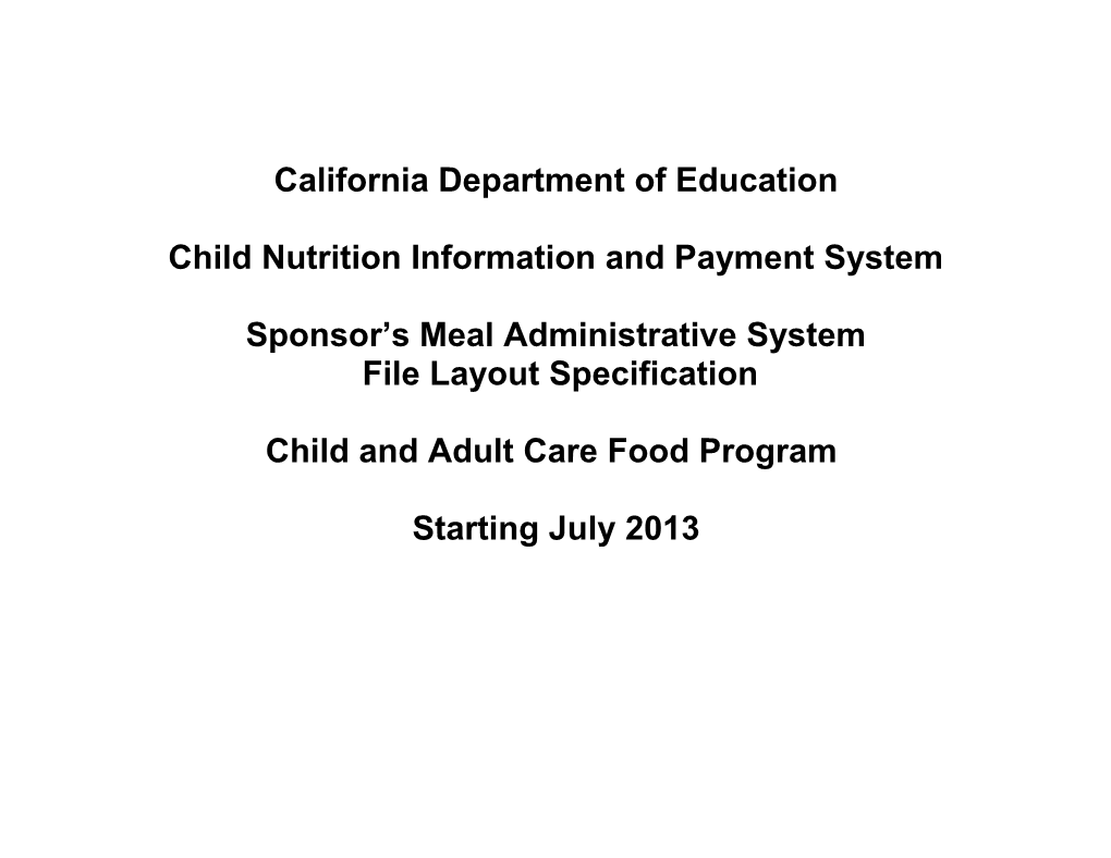 CNIPS CACFP SMAS File Layout Specifications, July 2013 - Child Nutrition Information And