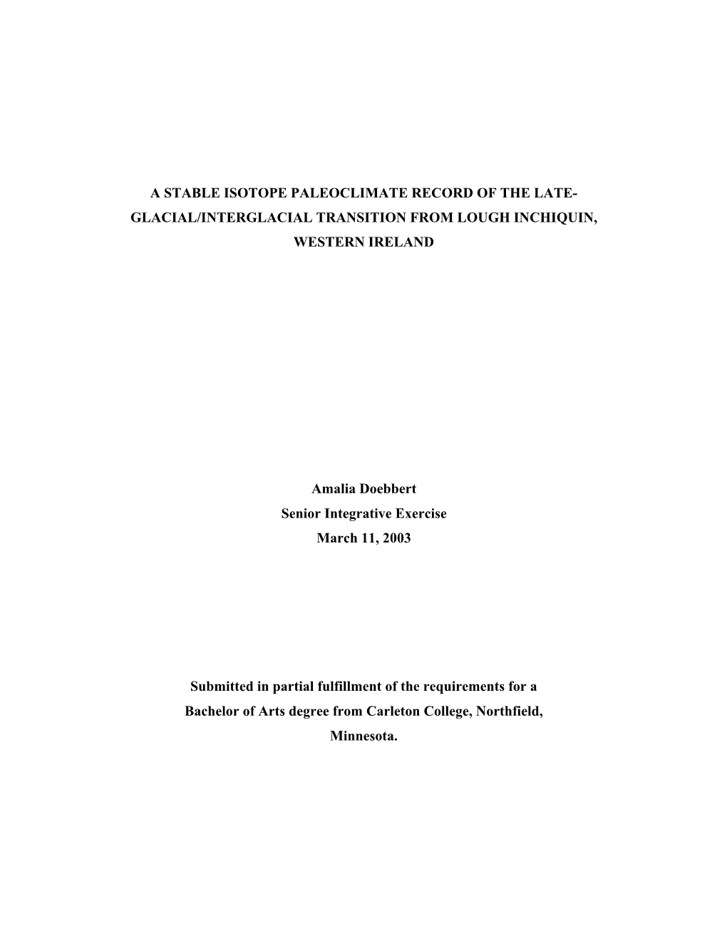 A Stable Isotope Paleoclimate Record of the Late- Glacial/Interglacial Transition from Lough Inchiquin, Western Ireland