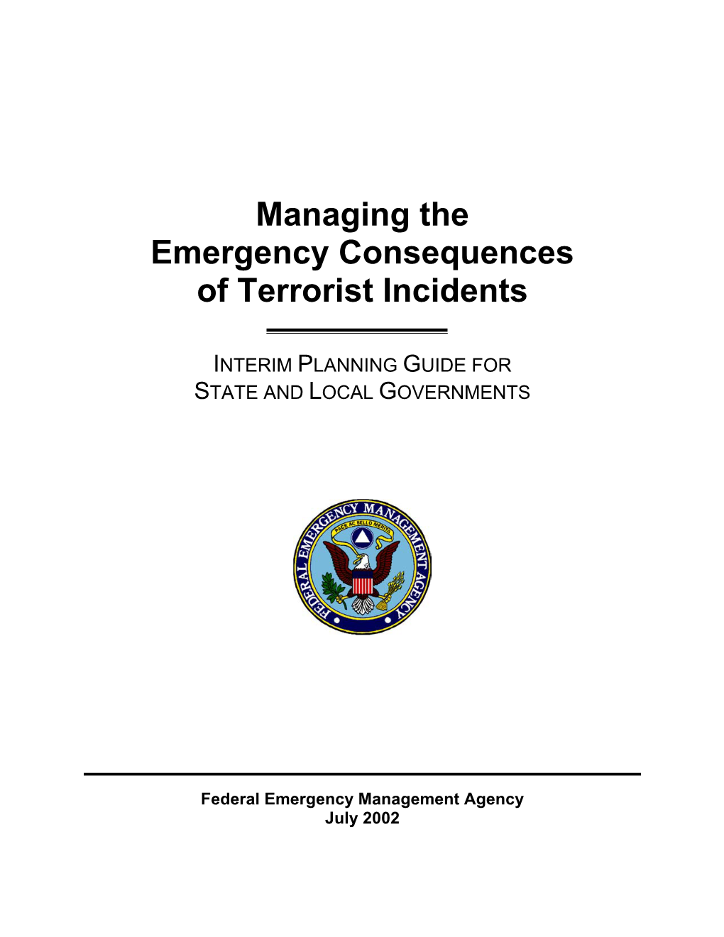 Managing the Emergency Consequences of Terrorist Incidents