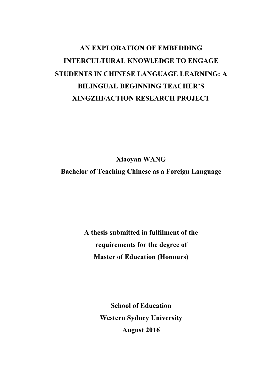 An Exploration of Embedding Intercultural Knowledge to Engage Students in Chinese Language Learning: a Bilingual Beginning Teacher’S Xingzhi/Action Research Project