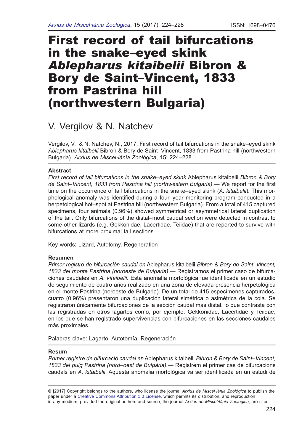 First Record of Tail Bifurcations in the Snake–Eyed Skink Ablepharus Kitaibelii Bibron & Bory De Saint–Vincent, 1833 F