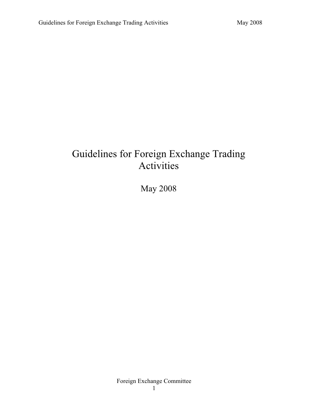 Guidelines for Foreign Exchange Trading Activities May 2008