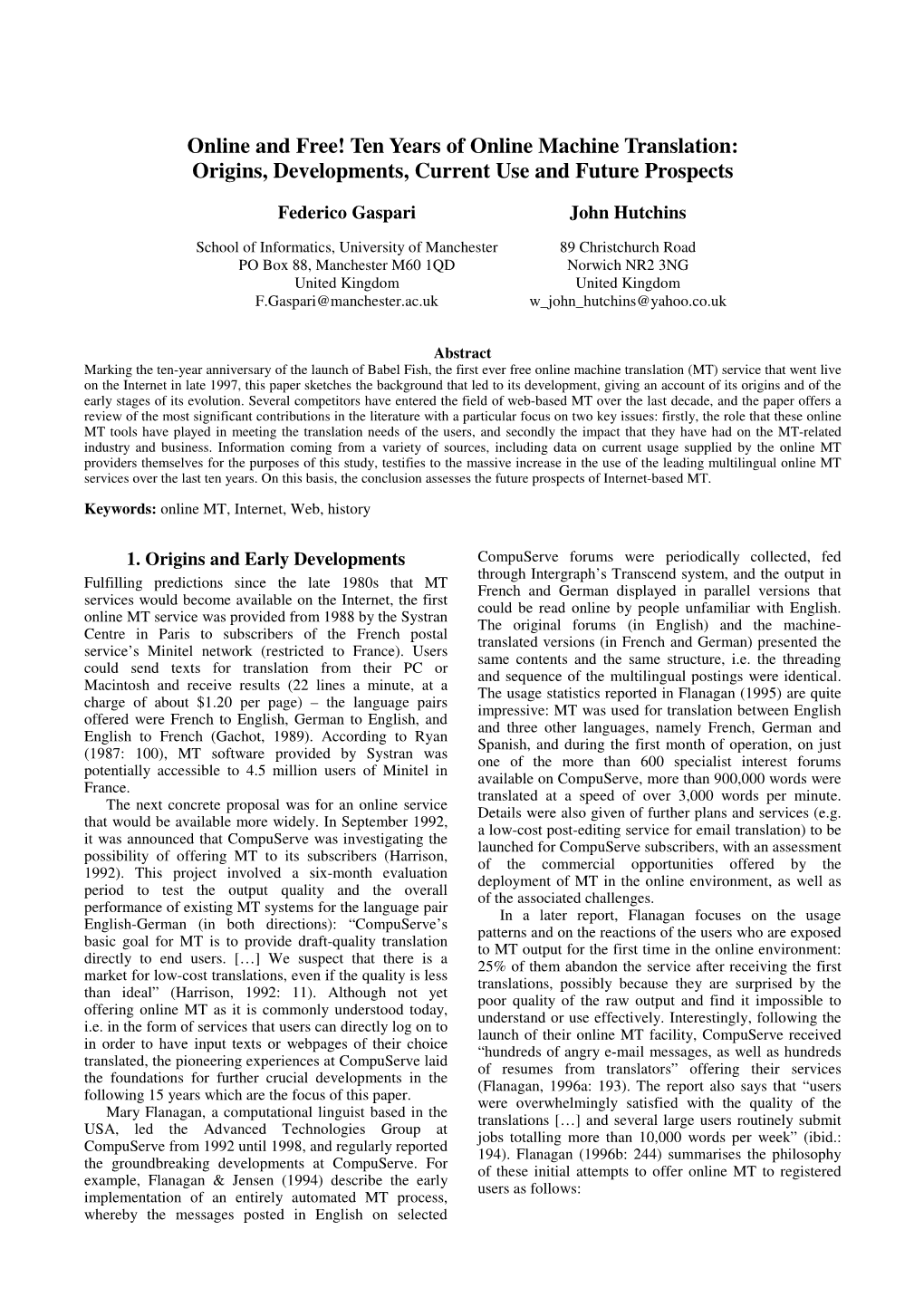 Online and Free! Ten Years of Online Machine Translation: Origins, Developments, Current Use and Future Prospects