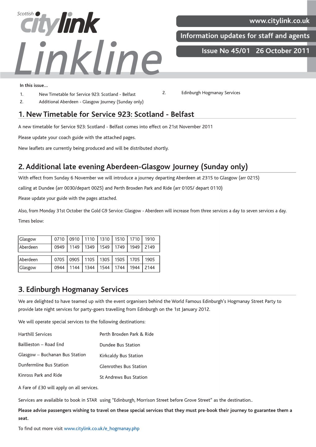 1. New Timetable for Service 923: Scotland - Belfast 2