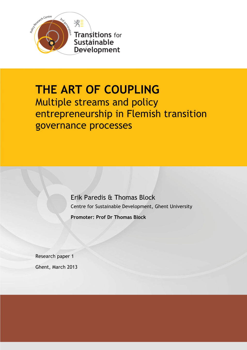 THE ART of COUPLING Multiple Streams and Policy Entrepreneurship in Flemish Transition Governance Processes