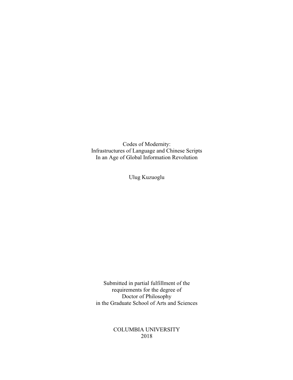 Infrastructures of Language and Chinese Scripts in an Age of Global Information Revolution Ulug Kuzuoglu