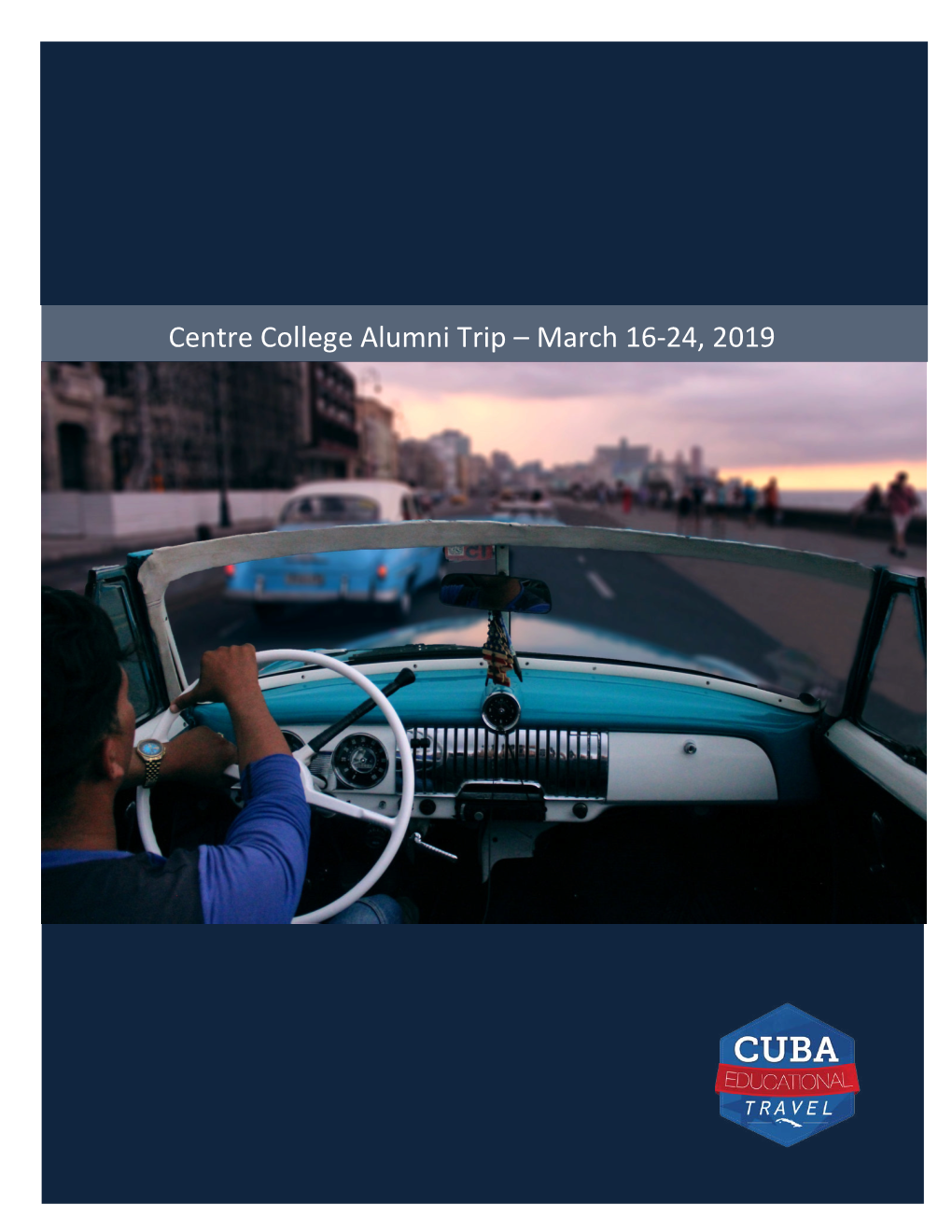 Centre College Alumni Trip – March 16-24, 2019