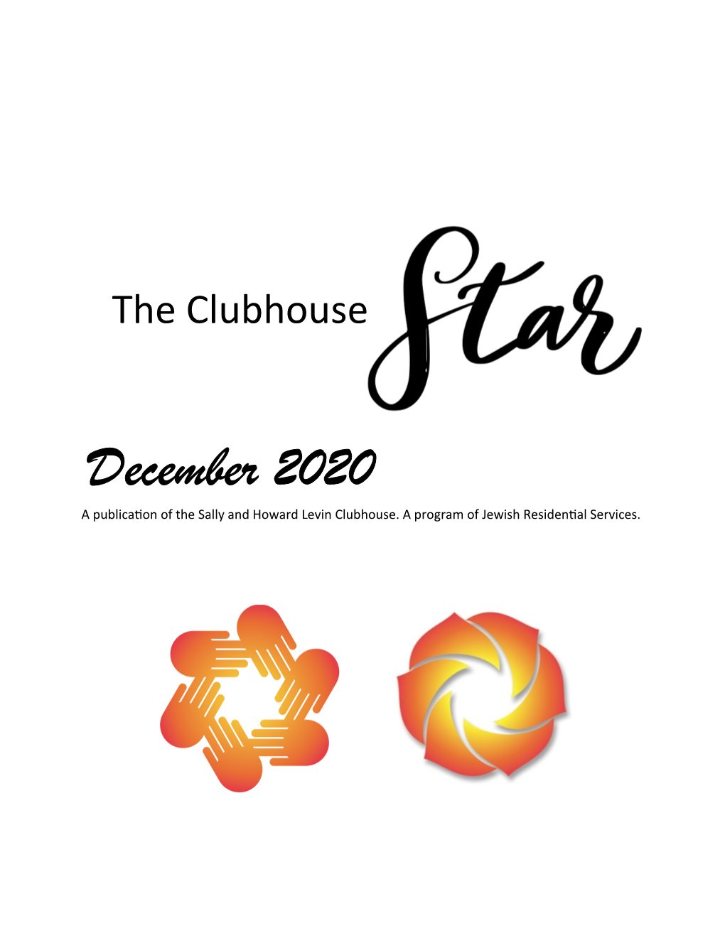December 2020 a Publication of the Sally and Howard Levin Clubhouse