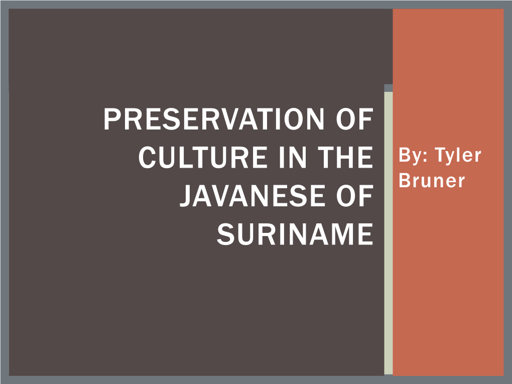 Preservation of Culture in the Javanese of Suriname