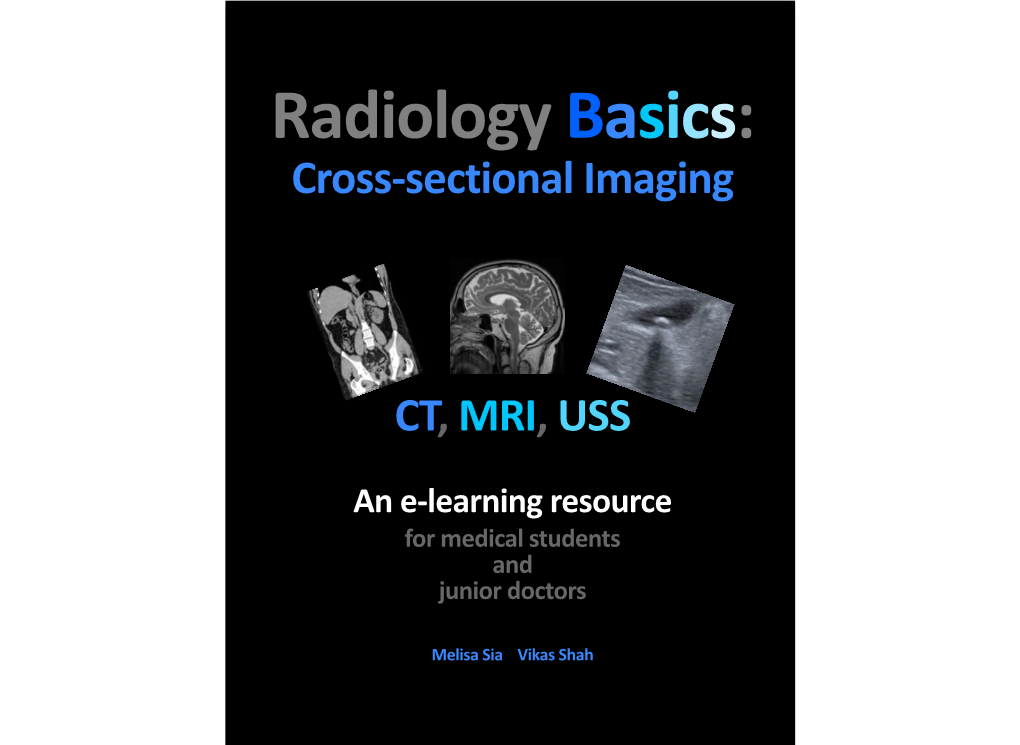Cross-‐Sectional Imaging CT, MRI