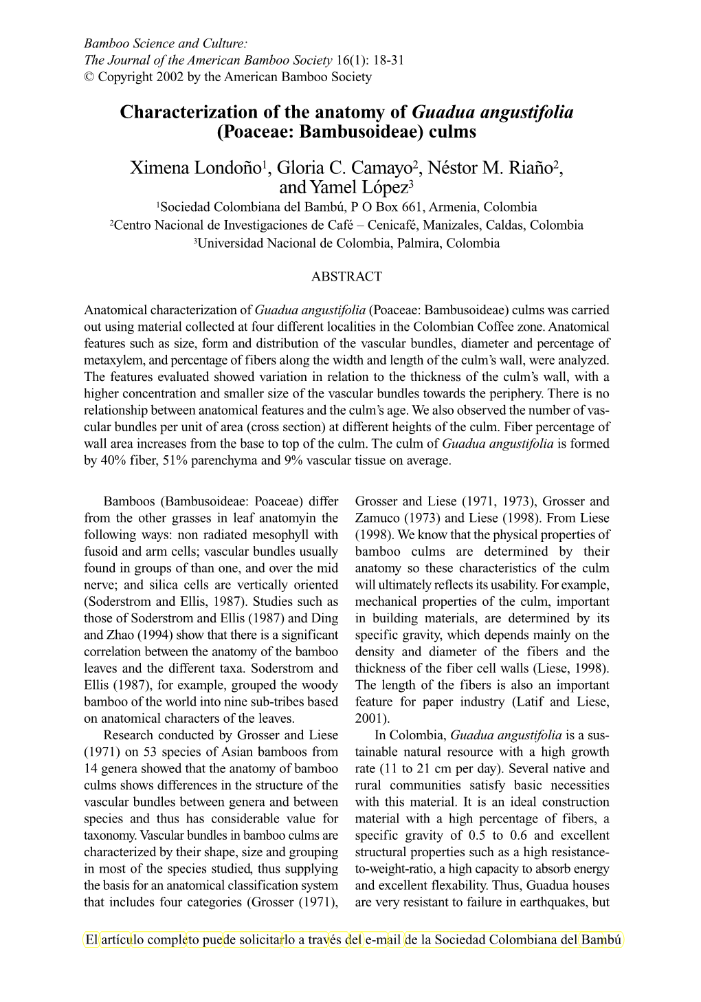 Characterization of the Anatomy of Guadua Angustifolia (Poaceae: Bambusoideae) Culms Ximena Londoño1, Gloria C