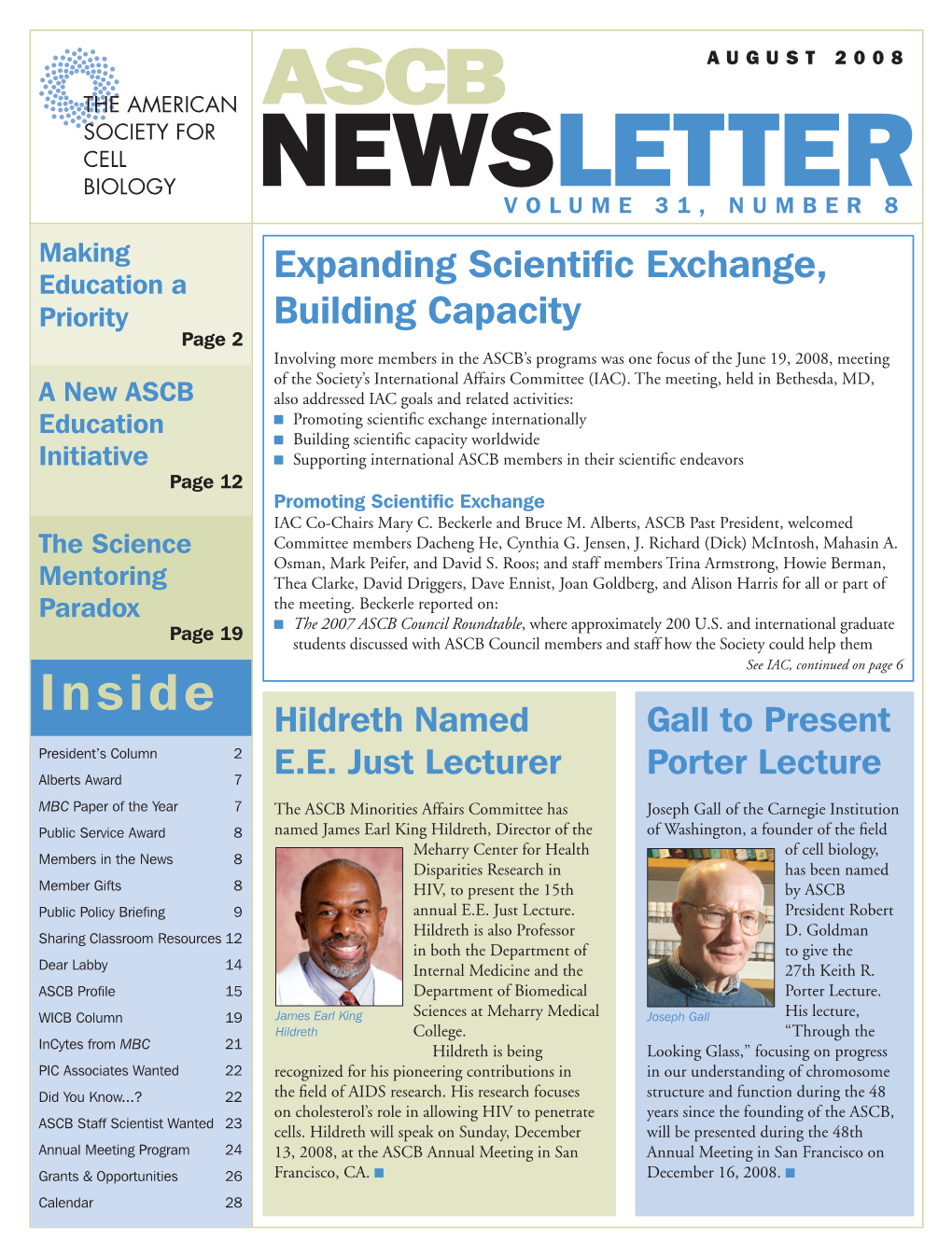 Cell Biology, Members in the News 8 Disparities Research in Has Been Named Member Gifts 8 HIV, to Present the 15Th by ASCB Public Policy Briefing 9 Annual E.E