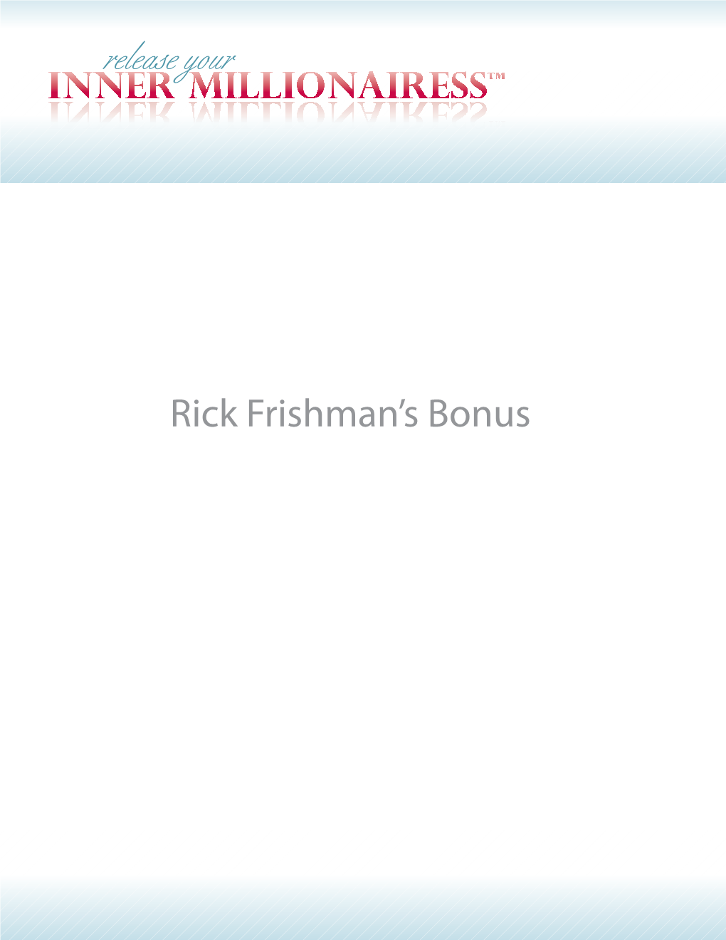 Rick Frishman's Bonus