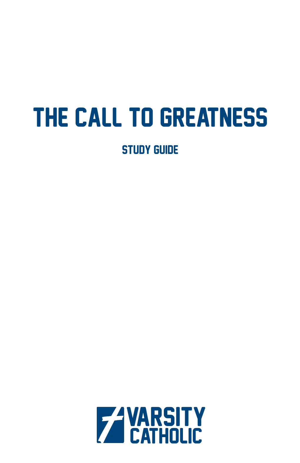 The Call to Greatness