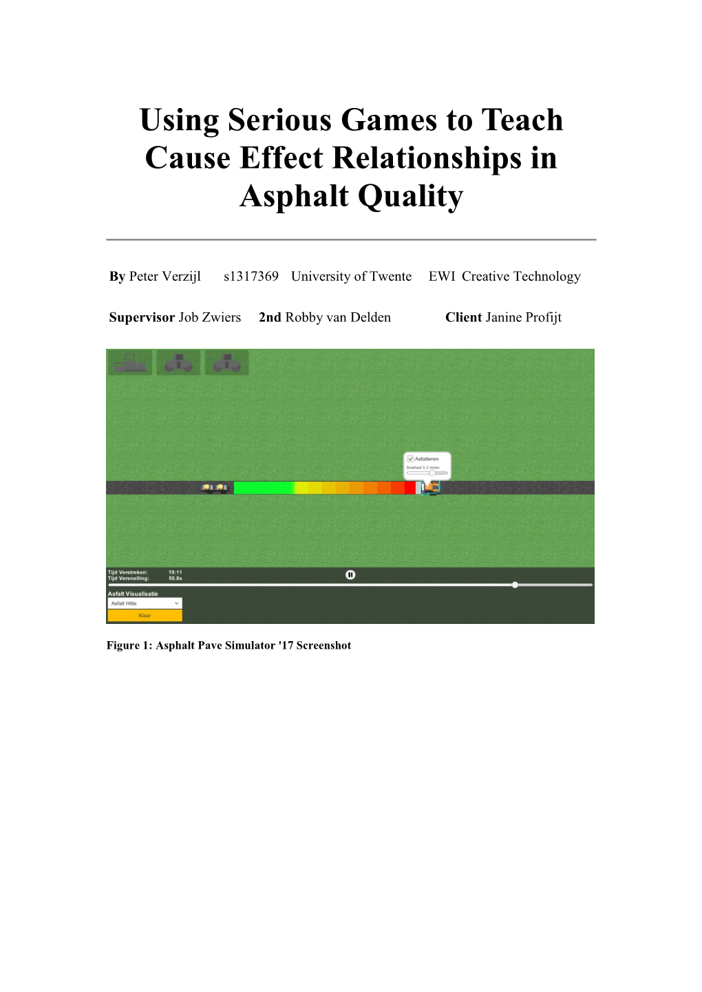 Using Serious Games to Teach Cause Effect Relationships in Asphalt Quality