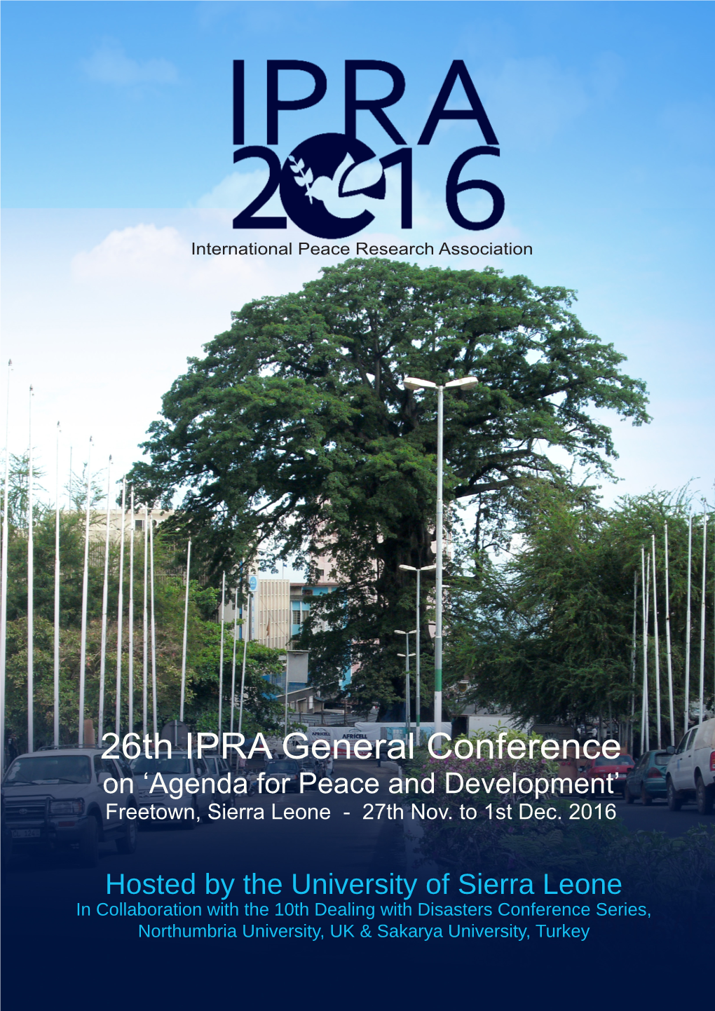 26Th IPRA General Conference on ‘Agenda for Peace and Development’ Freetown, Sierra Leone - 27Th Nov