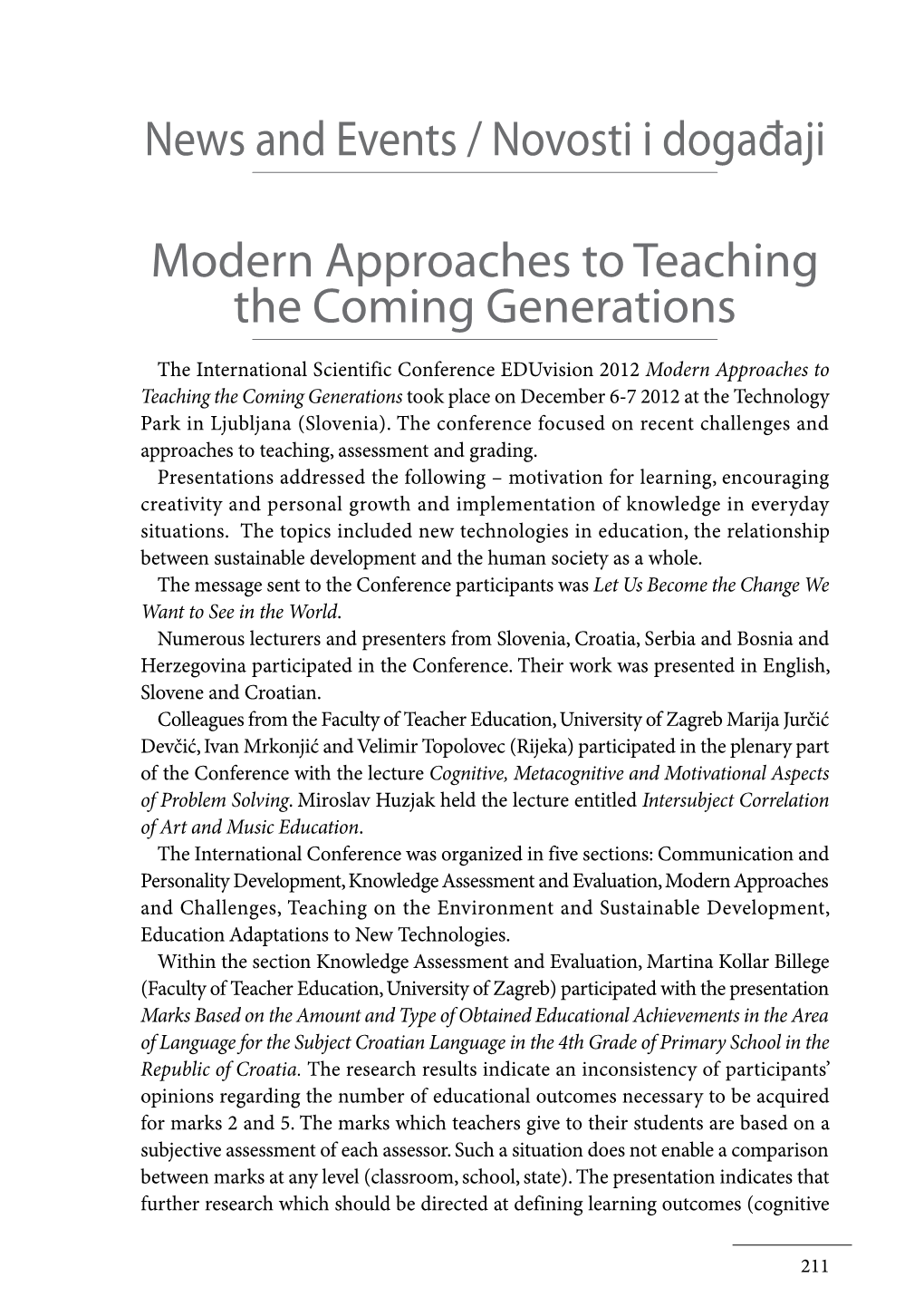 Modern Approaches to Teaching the Coming Generations News And