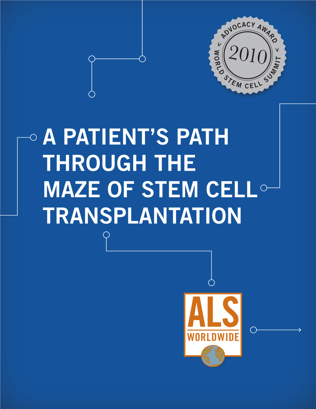 A Patient's Path Through the Maze of Stem Cell Transplantation