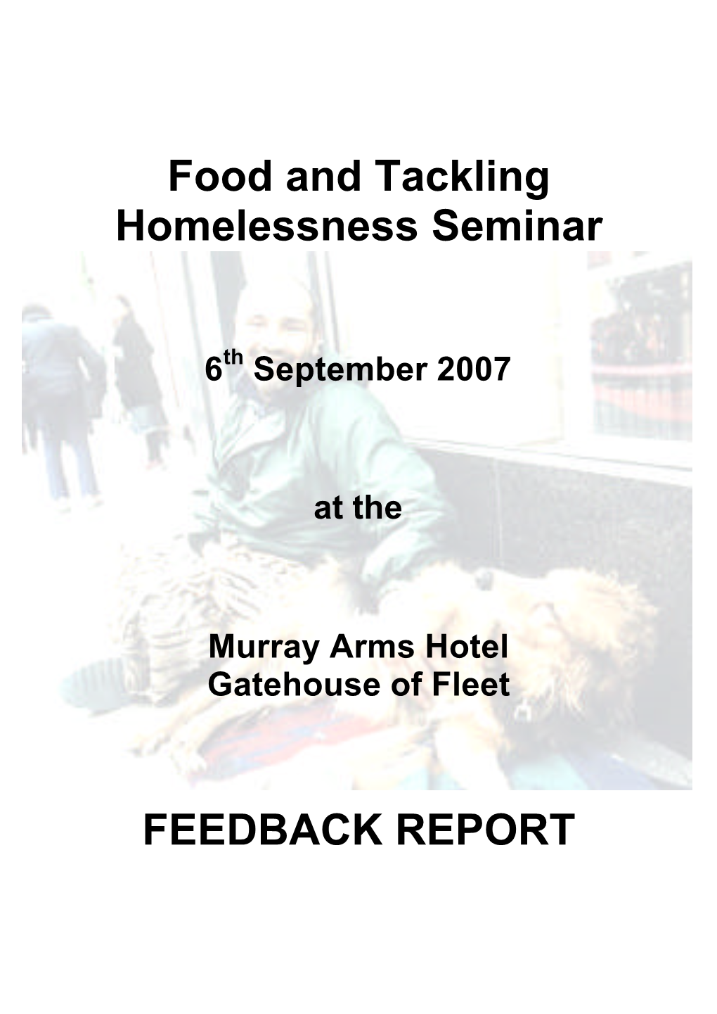 Food and Tackling Homelessness Seminar FEEDBACK REPORT