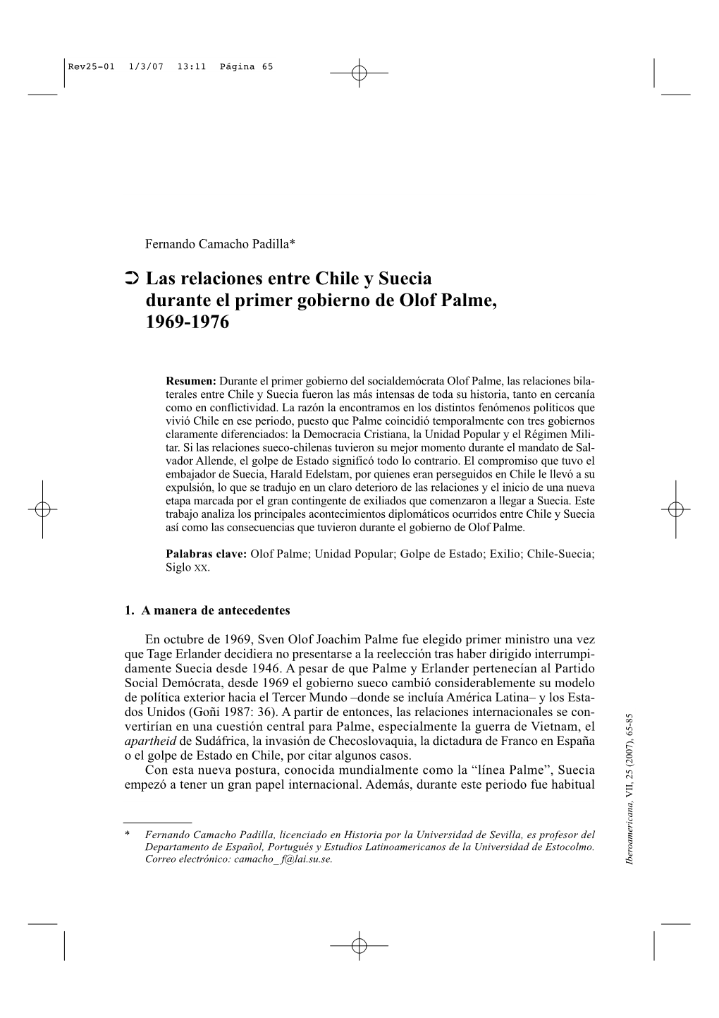 Las Relaciones Entre Chile Y Suecia Durante El Primer Gobierno De Olof Palme, 1969-1976