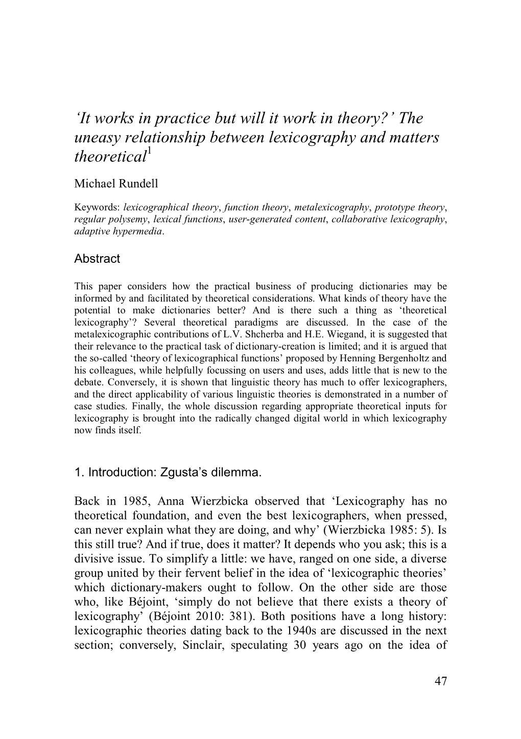 'It Works in Practice but Will It Work in Theory?' the Uneasy Relationship Between Lexicography and Matters Theoretical